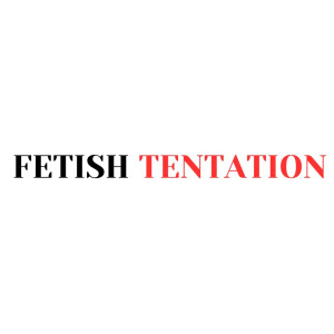 Fetish Tentation