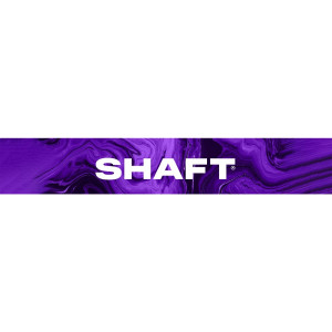 SHAFT